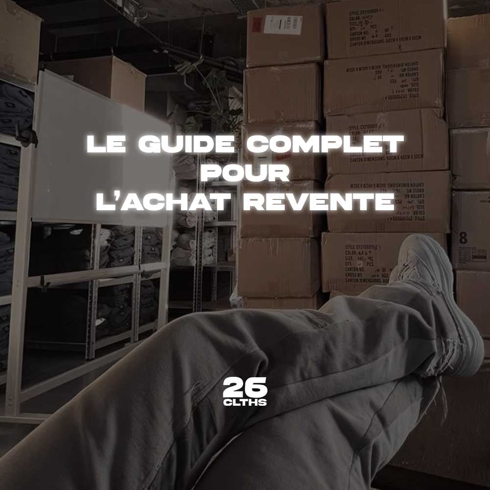 Le guide complet de l’achat-revente + fournisseurs